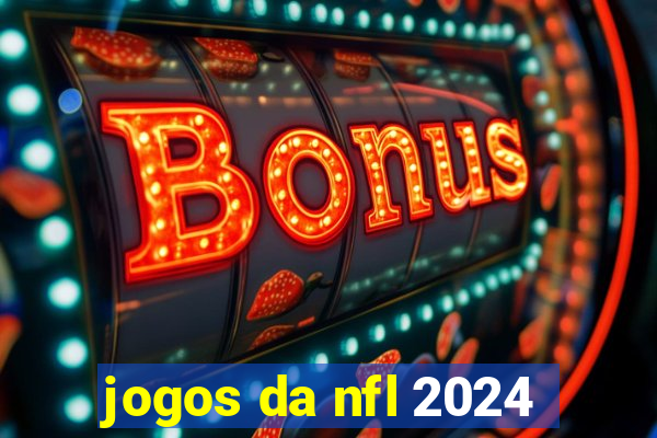 jogos da nfl 2024